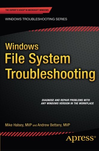 Windows File System Troubleshooting 1st Edition Mike Halsey And Andrew Bettany