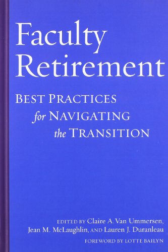 Faculty Retirement Best Practices For Navigating The Transition Claire Van Ummersen