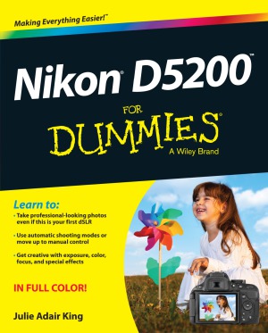 Nikon D5200 For Dummies Julie Adair King