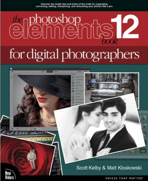 The Photoshop Elements 12 Book For Digital Photographers Voices That Matter Scott Kelby