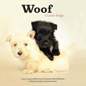 Woof I Love Dogs Elliott Erwitt
