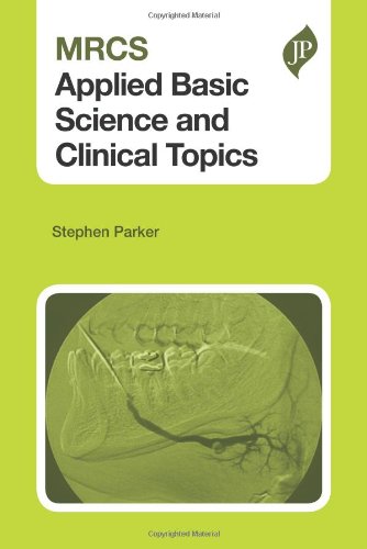 Mrcs Applied Basic Science And Clinical Topics 1st Steve Parker