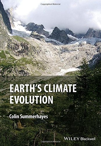 Earths Climate Evolution 1st Edition Colin P Summerhayes