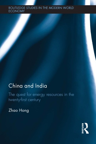 China And India The Quest For Energy Resources In The 21st Century Zhao