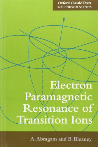 Electron Paramagnetic Resonance Of Transition Ions Reprint A Abragam