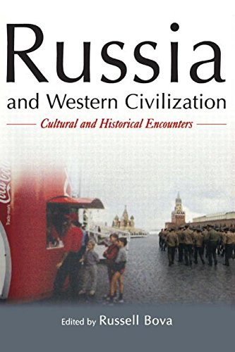 Russia And Western Civilization Cutural And Historical Encounters Annotated Edition Russell Bova