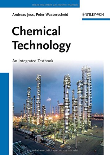 Chemical Technology An Integral Textbook 1st Edition Andreas Jess