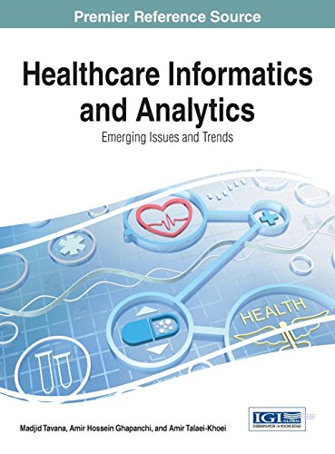 Healthcare Informatics And Analytics Emerging Issues And Trends 1st Edition Madjid Tavana