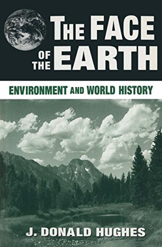 The Face Of The Earth Environment And World History J Donald Hughes