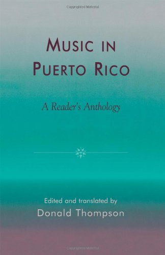 Music In Puerto Rico A Readers Anthology Donald Thompson