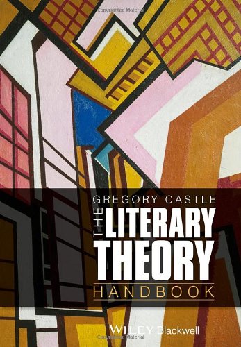 The Literary Theory Handbook 2nd Edition Gregory Castle