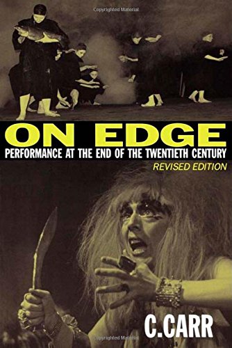 On Edge Performance At The End Of The Twentieth Century Revised Ed C Carr