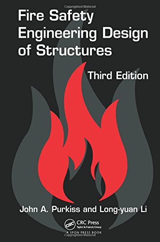 Fire Safety Engineering Design Of Structures Third Edition 3rd Edition John A Purkiss