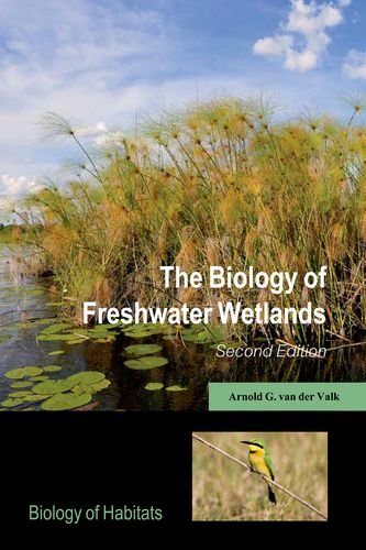 The Biology Of Freshwater Wetlands 2nd Edition Arnold G Van Der Valk