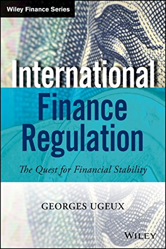 International Finance Regulation The Quest For Financial Stability 1st Edition Georges Ugeux