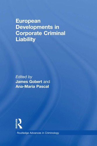 European Developments In Corporate Criminal Liability 1st Edition Gobert