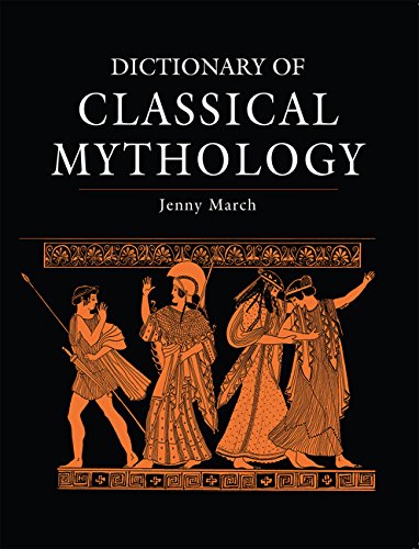 Dictionary Of Classical Mythology 2nd Edition Jennifer R March