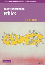 An Introduction To Ethics 1st Edition John Deigh
