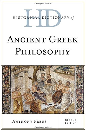 Historical Dictionary Of Ancient Greek Philosophy Second Edition Anthony Preus