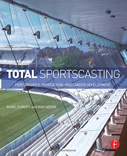 Total Sportscasting Performance Production And Career Development Pappsc Marc Zumoff