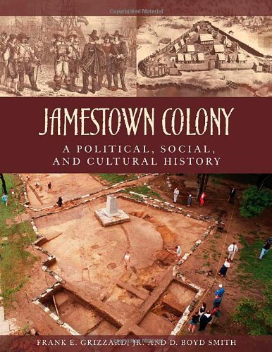Jamestown Colony A Political Social And Cultural History 1st Edition Frank Grizzard