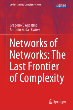 Networks Of Networks The Last Frontier Of Complexity Gregorio D039agostino Editor