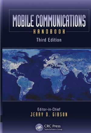 Mobile Communications Handbook Electrical Engineering Handbook Third Edition Jerry D Gibson Editor