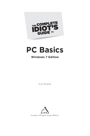 The Complete Idiots Guide To Pc Basics Windows 7 Edition Joe Kraynak