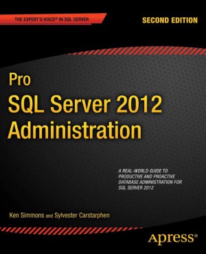 Pro Sql Server 2012 Administration Ken Simmons Sylvester Carstarphen