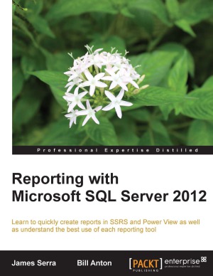 Reporting With Microsoft Sql Server 2012 James Serra Bill Anton