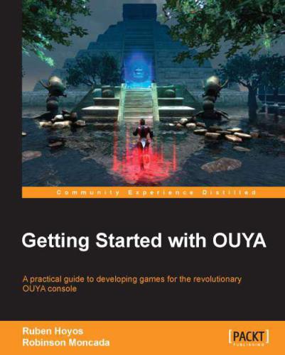 Getting Started With Ouya Ruben Hoyos Robinson Moncada