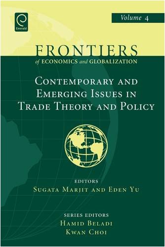 Contemporary And Emerging Issues In Trade Theory And Policy Vol 4 1st Edition Sugata Marjit