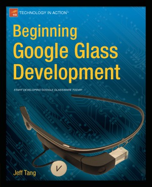 Beginning Google Glass Development Jeff Tang