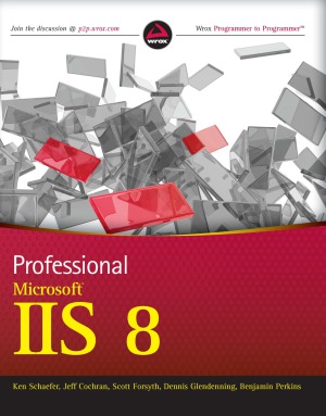 Professional Microsoft Iis 8 Ken Schaefer Jeff Cochran Scott Forsyth