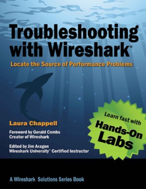Troubleshooting With Wireshark Locate The Source Of Performance Problems Laura Chappell