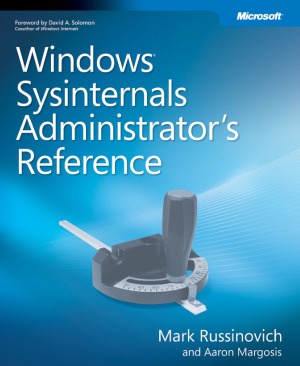 Windows Sysinternals Administrators Reference Mark Russinovich