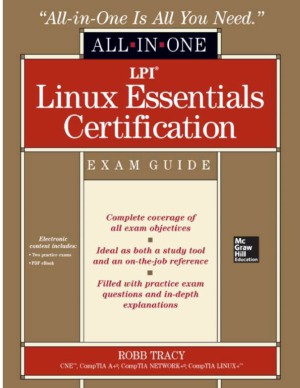 Lpi Linux Essentials Certification Allinone Exam Guide Robb Tracy
