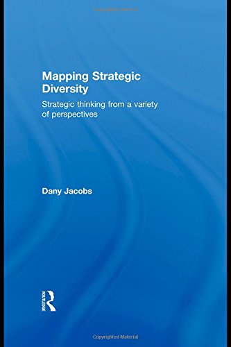 Mapping Strategic Diversity Strategic Thinking From A Variety Of Perspectives 1st Edition Dany Jacobs