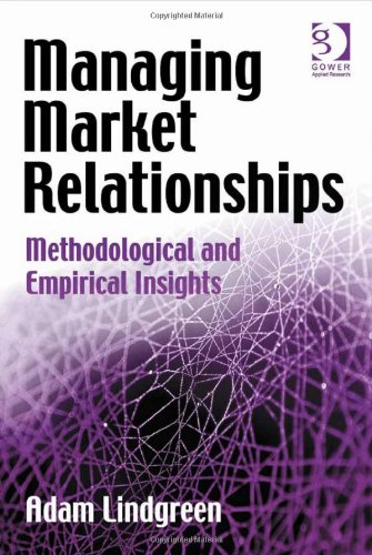 Managing Market Relationships Adam Lindgreen Adam Lindgreen