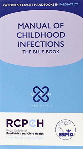 Manual Of Childhood Infections 3rd Edition Delane Shingadia Mike Sharland
