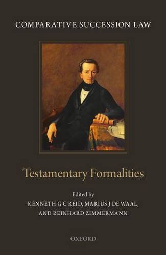 Comparative Succession Law Volume I Testamentary Formalities 1st Edition Kenneth G C Reid