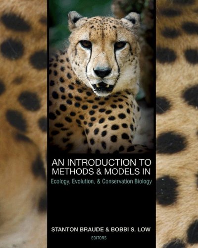 An Introduction To Methods And Models In Ecology Evolution And Conservation Biology Stanton Braude