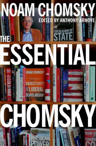 The Essential Chomsky First Edition Noam Chomsky Anthony Arnove
