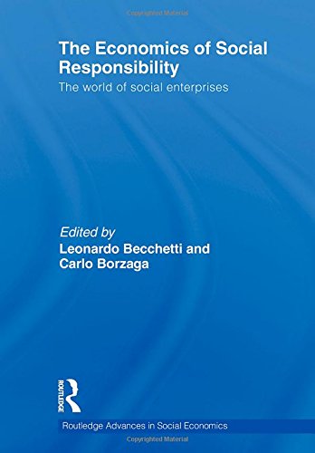 The Economics Of Social Responsibility The World Of Social Enterprises 1st Edition Carlo Borzaga