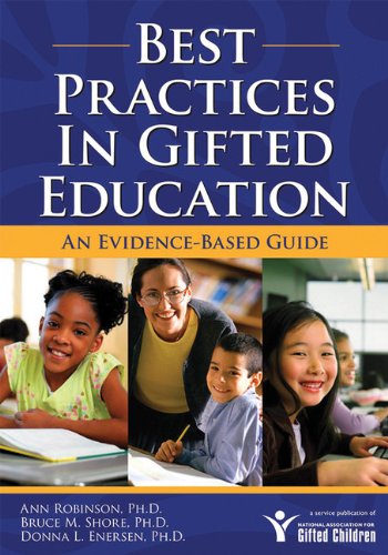Best Practices In Gifted Education An Evidencebased Guide Anne Robinson