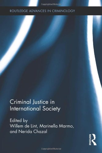 Criminal Justice In International Society 1st Edition Willem De Lint