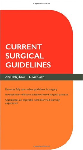 Current Surgical Guidelines 1st Edition Abdullah Jibawi David Cade