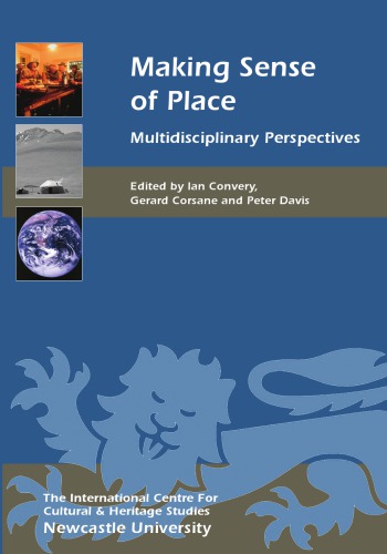 Making Sense Of Place Multidisciplinary Perspective Convery
