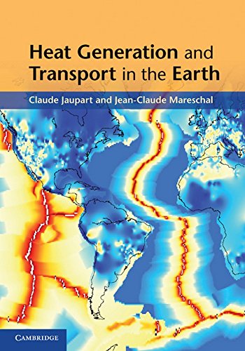 Heat Generation And Transport In The Earth 1st Edition Claude Jaupart