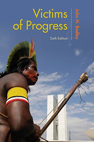 Victims Of Progress Sixth Edition John H Bodley